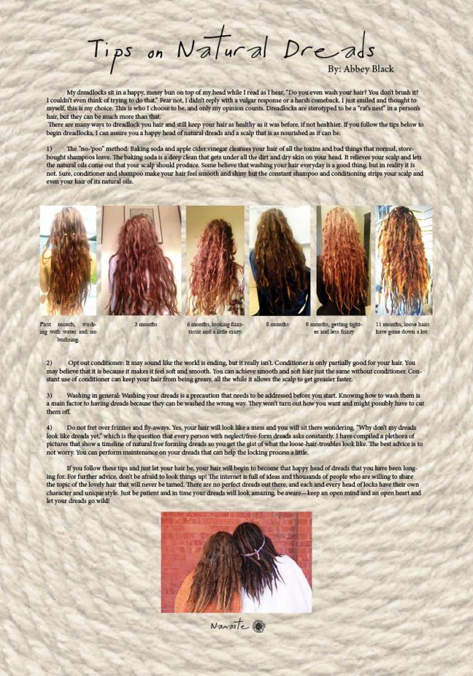 Dreadlocks are stereotyped to be a rats nest in a persons hair but they can be much more.