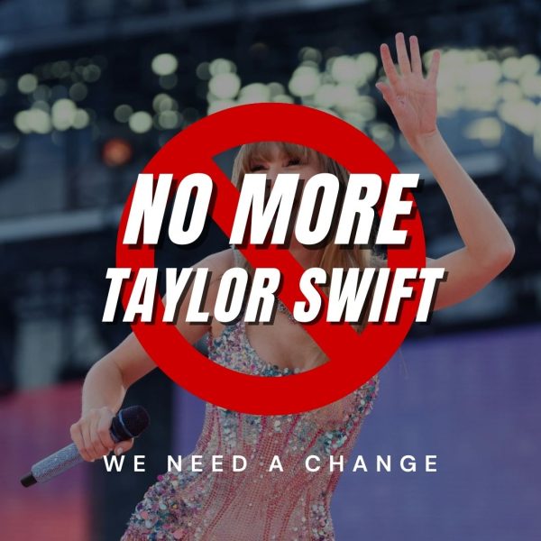 No more Taylor Swift. We need change. 